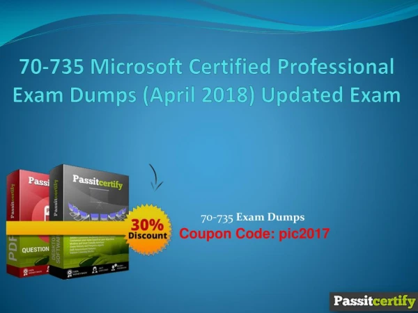 70-735 Microsoft Certified Professional Exam Dumps (April 2018) Updated Exam