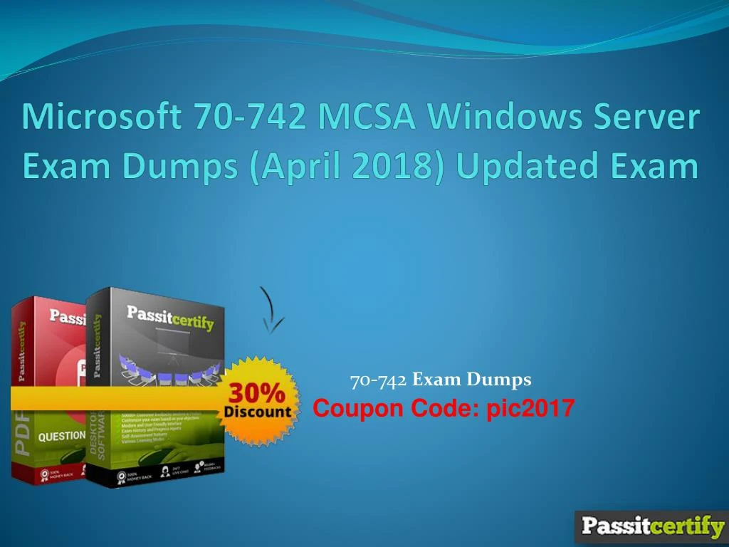 microsoft 70 742 mcsa windows server exam dumps april 2018 updated exam