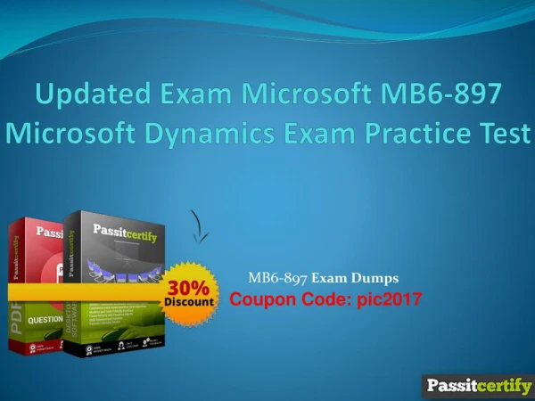 Updated Microsoft MB6-897 Microsoft Dynamics Exam Practice Test