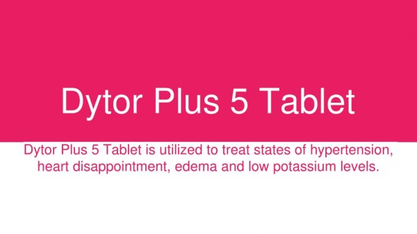 Dytor Plus 5 Tablet - Uses, Side Effects, Substitutes, Composition