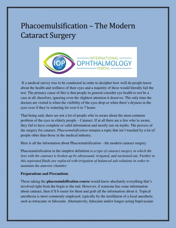 Phacoemulsificationâ€Šâ€”â€ŠThe Modern Cataract Surgery
