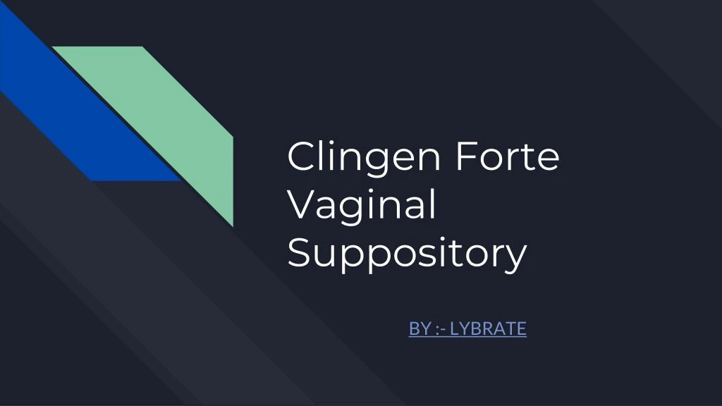 clingen forte vaginal suppository