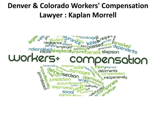 Denver & Colorado Workers' Compensation Lawyer : Kaplan Morrell