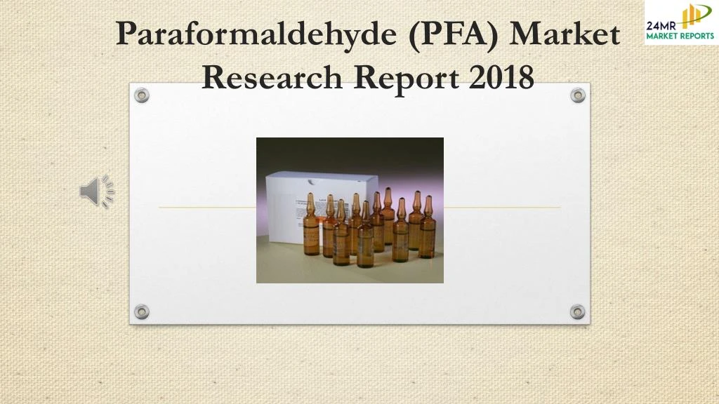 paraformaldehyde pfa market research report 2018