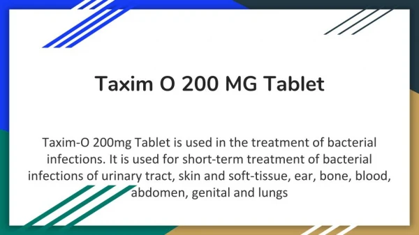 Taxim O 200 MG Tablet - Uses, Side Effects, Substitutes, Composition