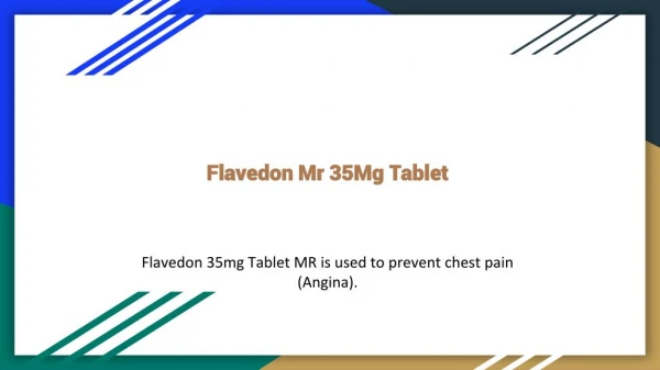 Flavedon 35Mg Tablet Mr - Uses, Side Effects, Substitutes, Composition And More | Lybrate