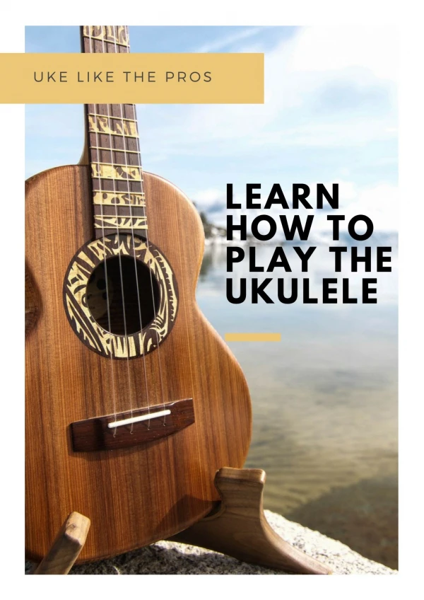 Learn How to Play the Ukulele