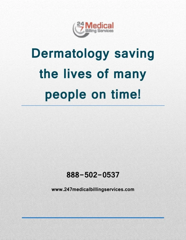 Dermatology saving the lives of many people on time!