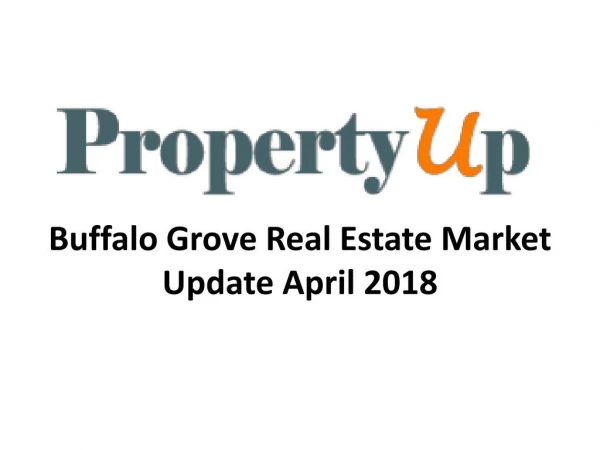 Buffalo Grove Real Estate Market Update April 2018