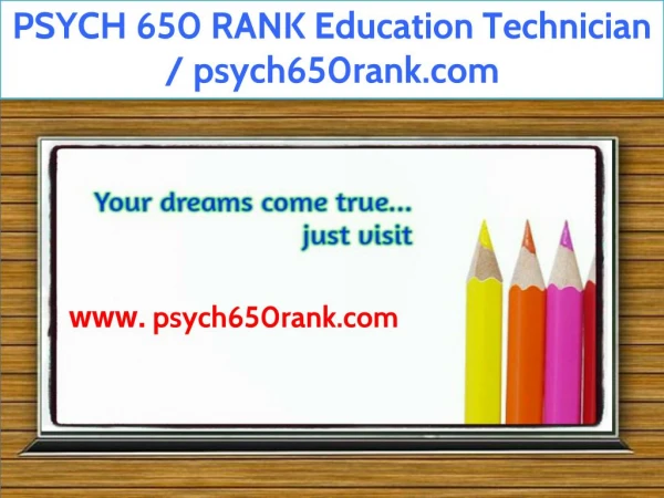 PSYCH 650 RANK Education Technician / psych650rank.com