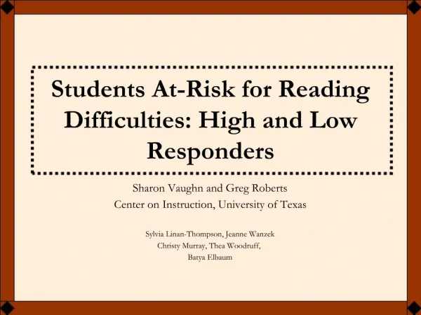 Students At-Risk for Reading Difficulties: High and Low Responders