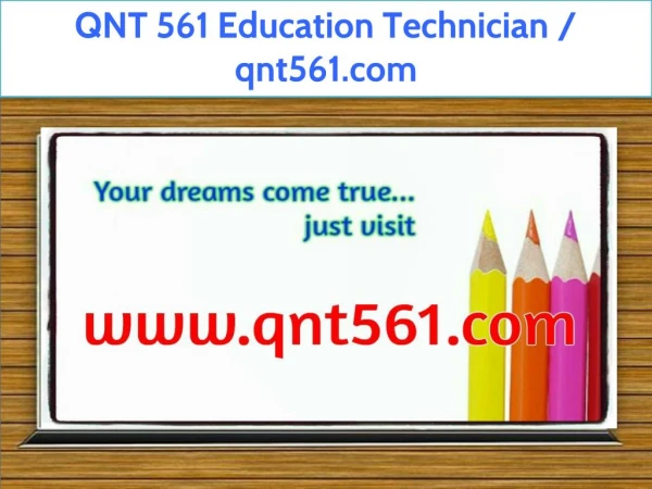 QNT 561 Education Technician / qnt561.com
