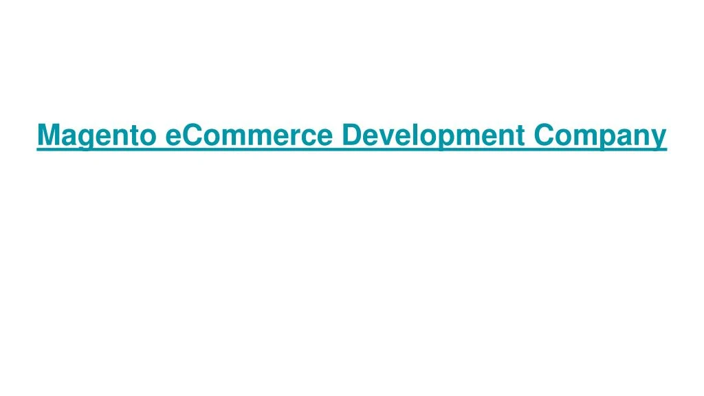 magento ecommerce development company