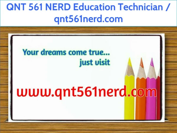QNT 561 NERD Education Technician / qnt561nerd.com