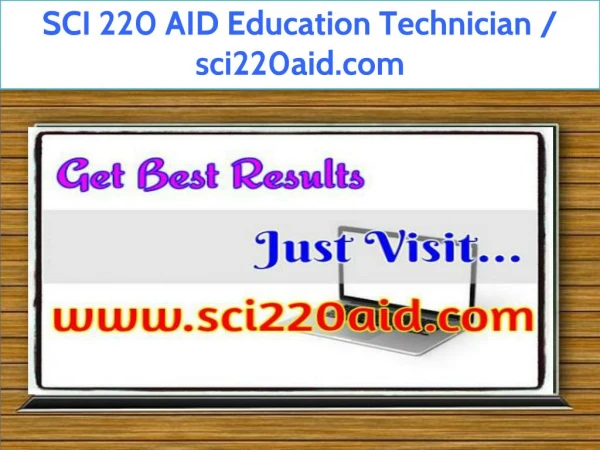 SCI 220 AID Education Technician / sci220aid.com