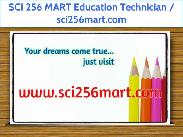 SCI 256 MART Education Technician / sci256mart.com
