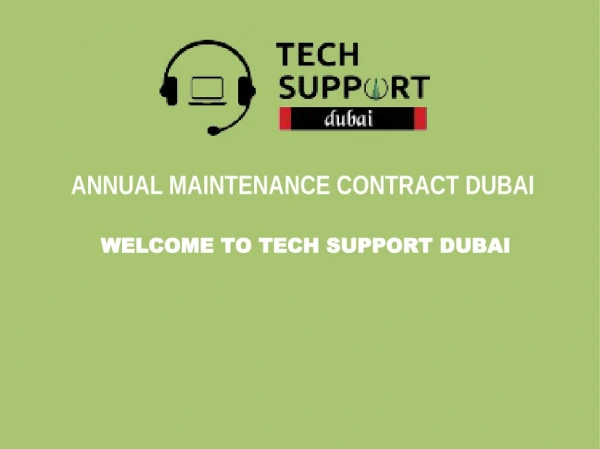 Get Service for Annual Maintenance Contract Dubai by Tech Support Dubai