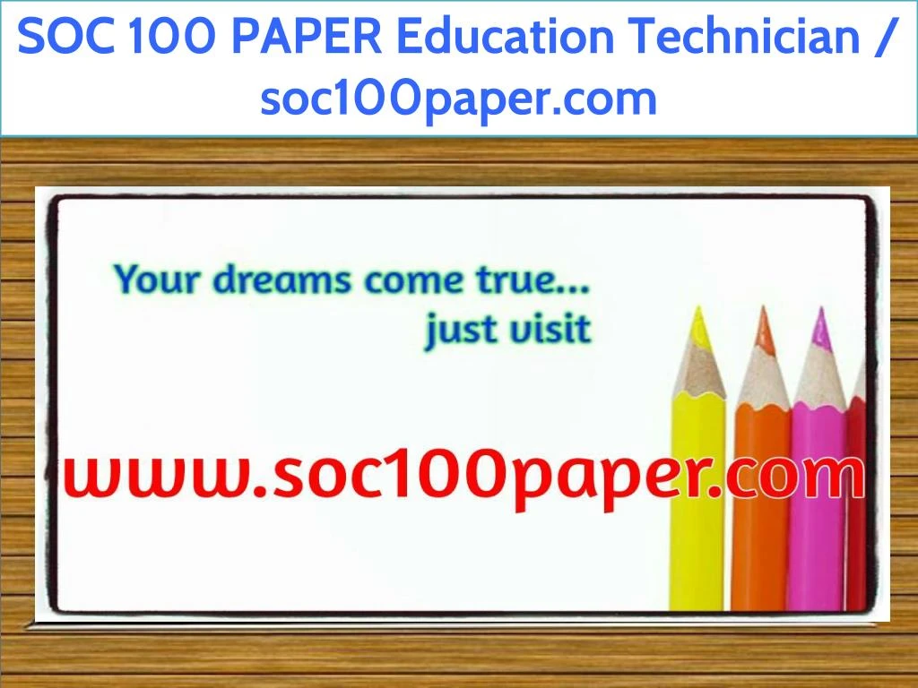 soc 100 paper education technician soc100paper com