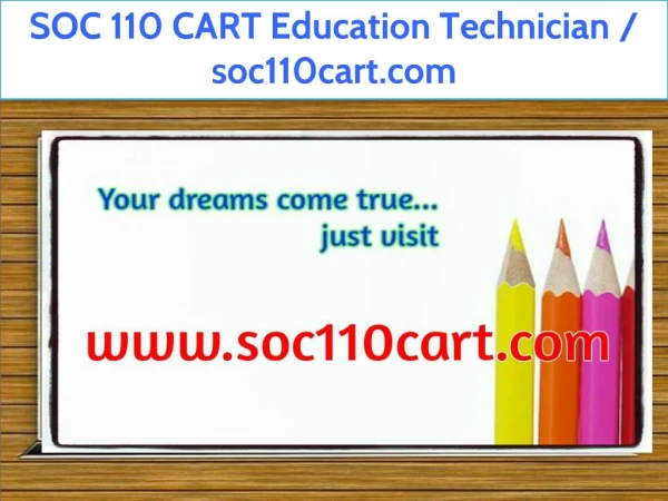SOC 110 CART Education Technician / soc110cart.com