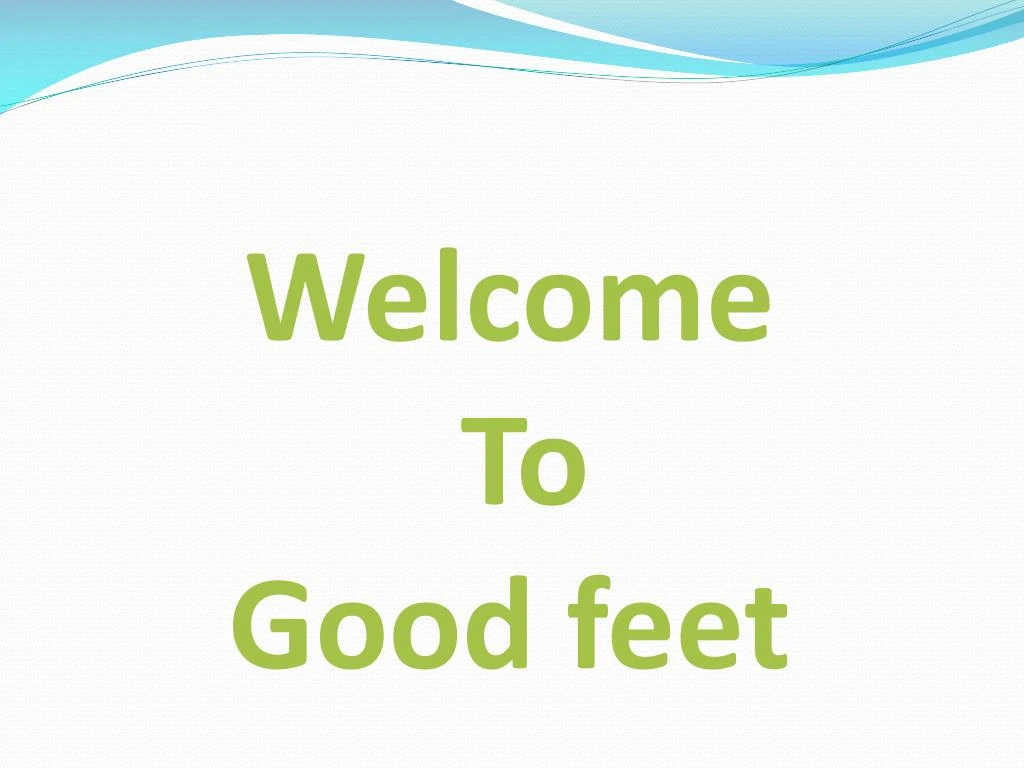 welcome to good feet