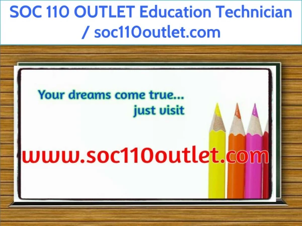 SOC 110 OUTLET Education Technician / soc110outlet.com