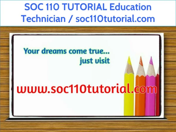 SOC 110 TUTORIAL Education Technician / soc110tutorial.com