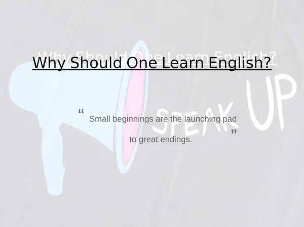 Why Should One Learn English?