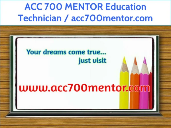 ACC 700 MENTOR Education Technician / acc700mentor.com