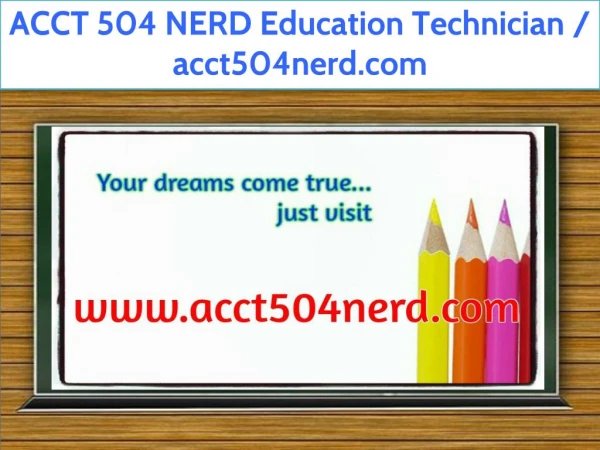 ACCT 504 NERD Education Technician / acct504nerd.com