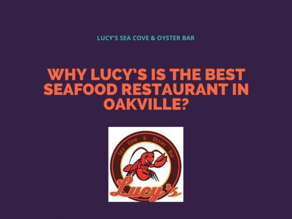 Why Lucy’s is the best seafood restaurant in Oakville?