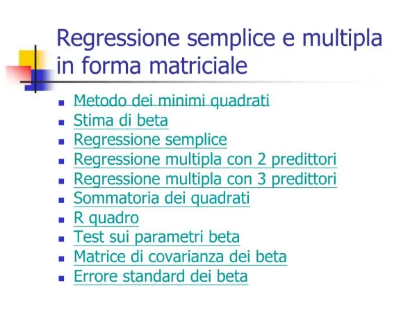 Regressione semplice e multipla in forma matriciale