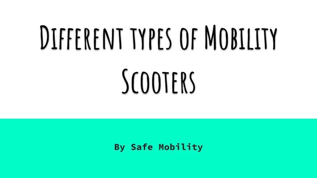 different types of mobility scooters