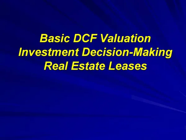 Basic DCF Valuation Investment Decision-Making Real Estate Leases
