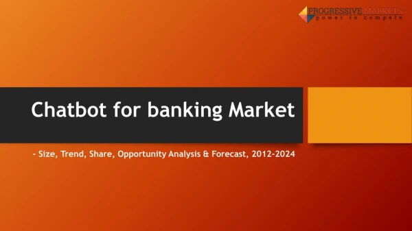 Chatbot for banking Market: Chat Bot in Banking Industry Forecast 2025