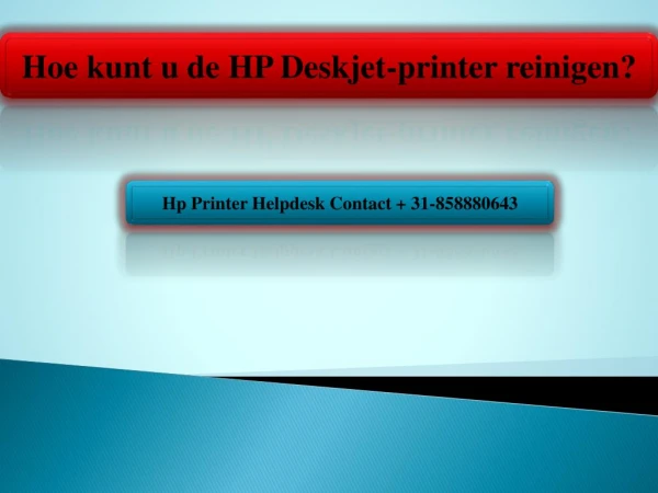 Hoe kunt u de HP Deskjet-printer reinigen?