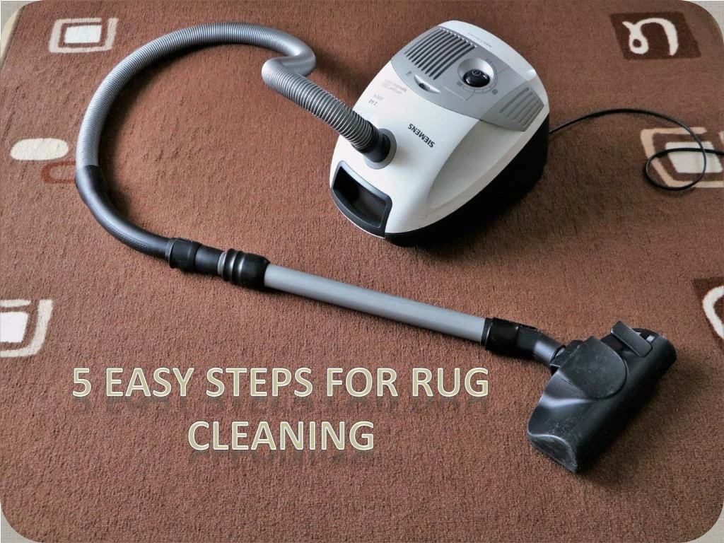 5 easy steps for rug cleaning
