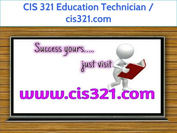 CIS 321 Education Technician / cis321.com