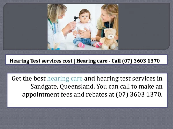 Hearing Test services cost | Hearing care - Call (07) 3603 1370