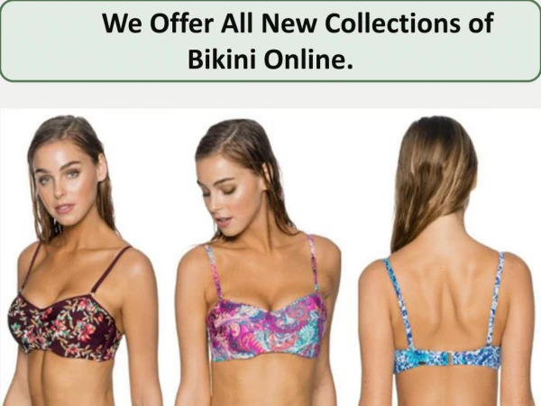 Get Attractive Discounting Offers on Swimwear and Bikinis.