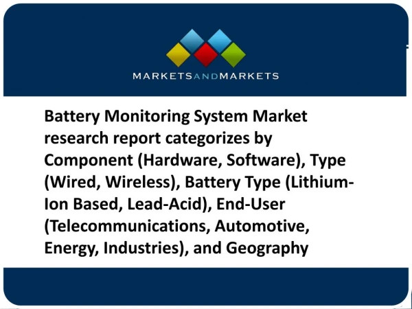 Battery Monitoring System Market Size, Share, Trend, Key Manufacturer Analysis and Outlook to 2022
