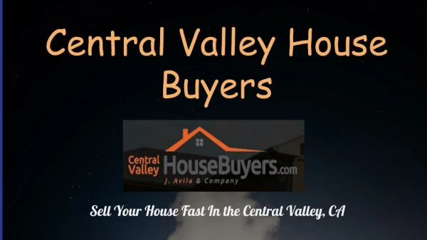Sell My House Fast for Cash San Luis Obispo, CA - Central Valley House Buyers