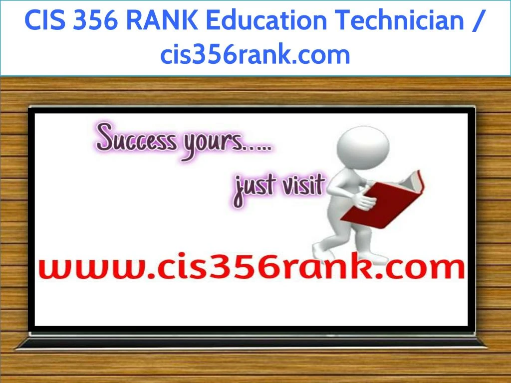 cis 356 rank education technician cis356rank com