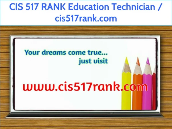CIS 517 RANK Education Technician / cis517rank.com