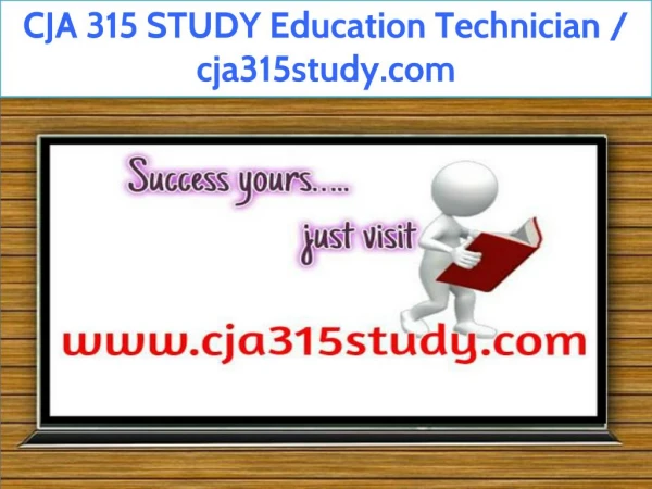 CJA 315 STUDY Education Technician / cja315study.com