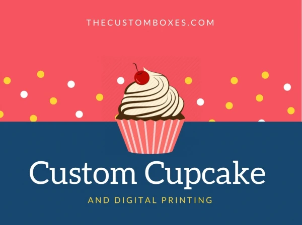 Custom Made Cupcake and Digital Printing