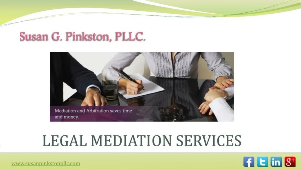 Legal Mediation Services Online - Save Your Time & Money @SusanPinkstonPLLC