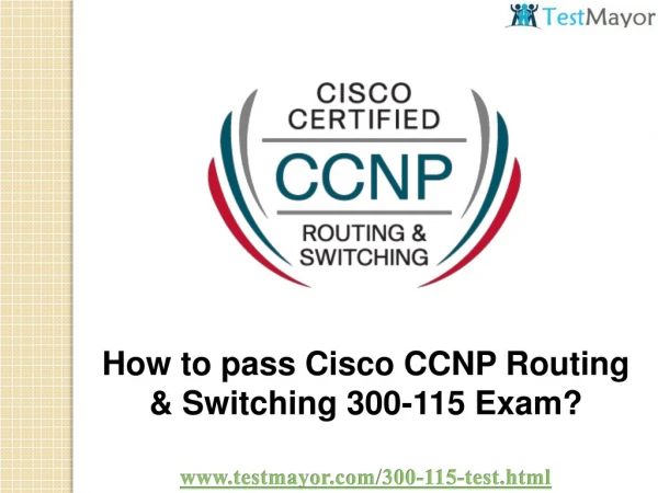 Cisco CCNP 300-115 Practice Test