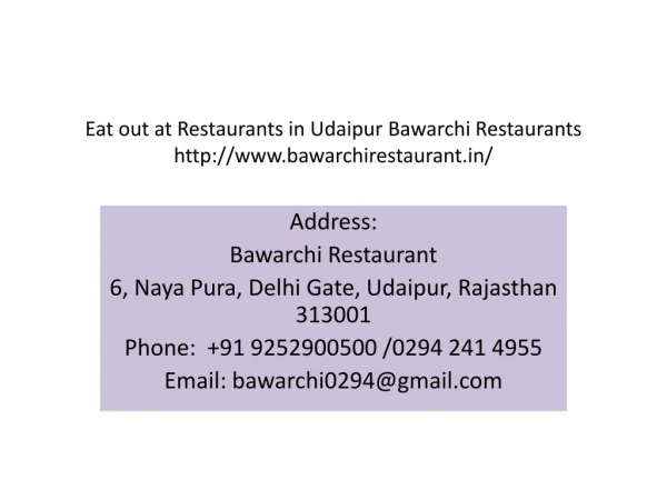 Eat out at Restaurants in Udaipur Bawarchi Restaurants
