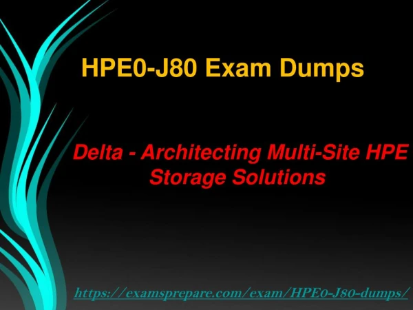 HPE0-J80 Exam Questions Answers PDF | 100% Passing Guarantee with Latest and Authentic HPE0-J80 Exam Dumps PDF
