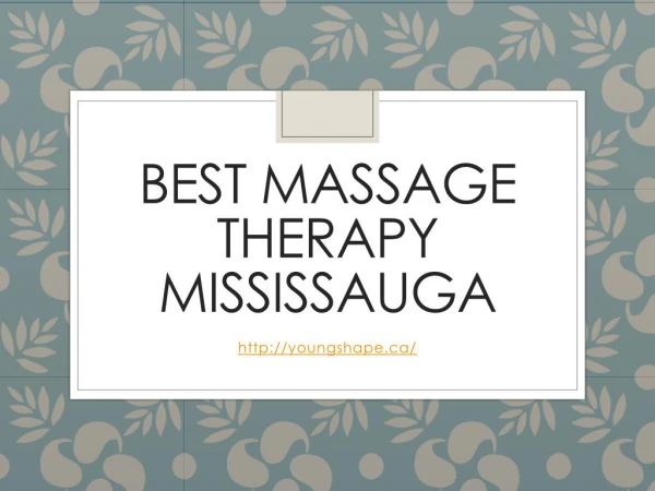 Best Massage Therapy Mississauga | Young Shape